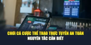 Chơi Cá Cược Thể Thao Trực Tuyến An Toàn